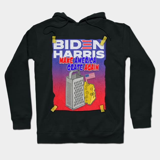 Biden Harris 2020 - Make America Grate Hoodie by silentrob668